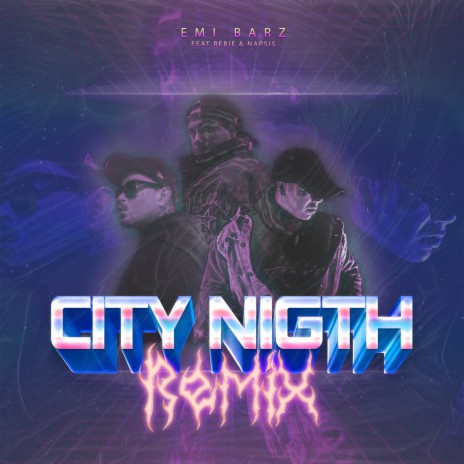 City Night ft. Napsis & Rebie | Boomplay Music