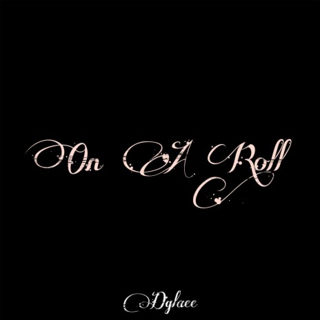 On A Roll | Boomplay Music