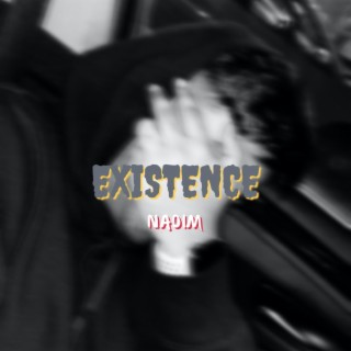 EXISTENCE