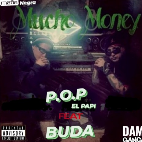 Mucho Money ft. P.O.P el Papi, Buda & Mafia Negra | Boomplay Music