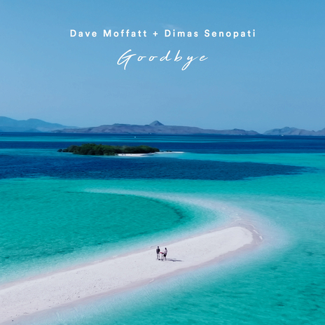 Goodbye ft. Dimas Senopati | Boomplay Music