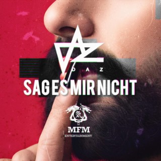 sag es mir nicht lyrics | Boomplay Music