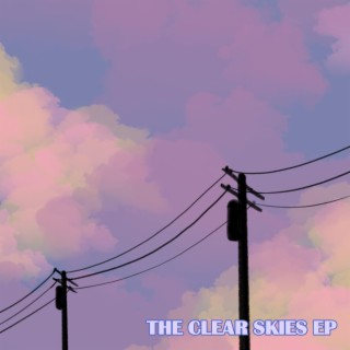 The Clear Skies EP