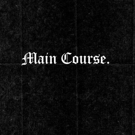 Main Course | Boomplay Music