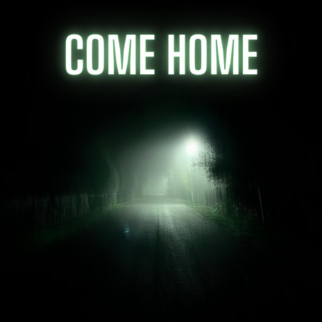 come home