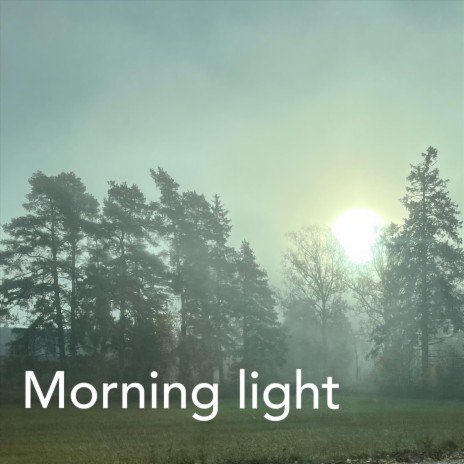 Morning Light | Boomplay Music