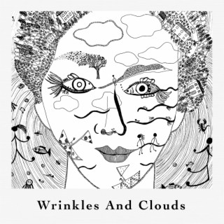Wrinkles And Clouds