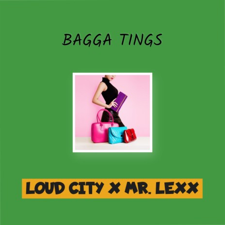 Bagga Tings ft. Loud City | Boomplay Music