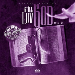 Still Luv God (Special Version''slowed'')