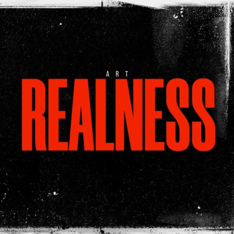 Realness | Boomplay Music