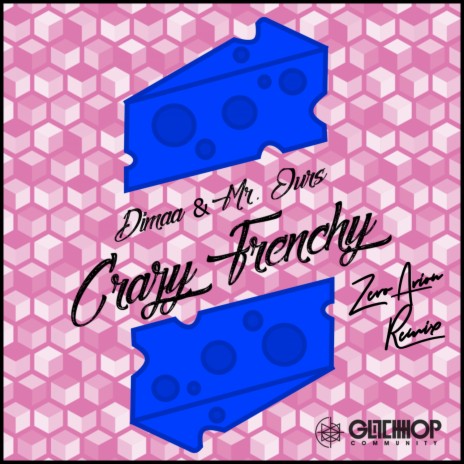 Crazy Frenchy (Zero Arion Remix) ft. Mr. Ours | Boomplay Music