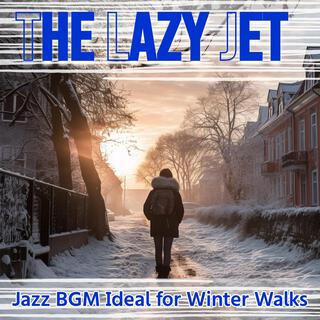 Jazz Bgm Ideal for Winter Walks