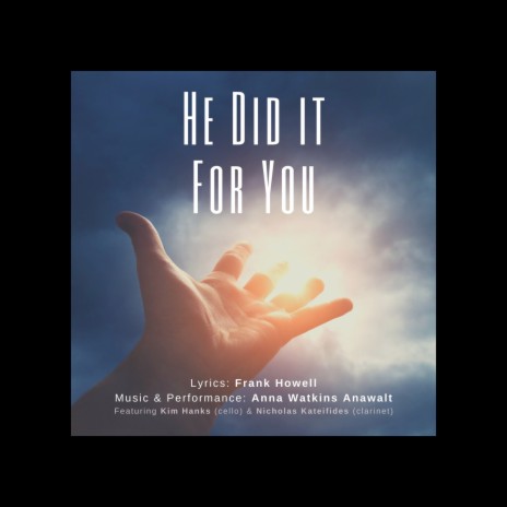 He Did It for You ft. Kim Hanks & Nicholas Kateifides