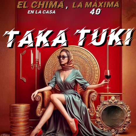 TAKA TUKI ft. La Maxima 40 | Boomplay Music