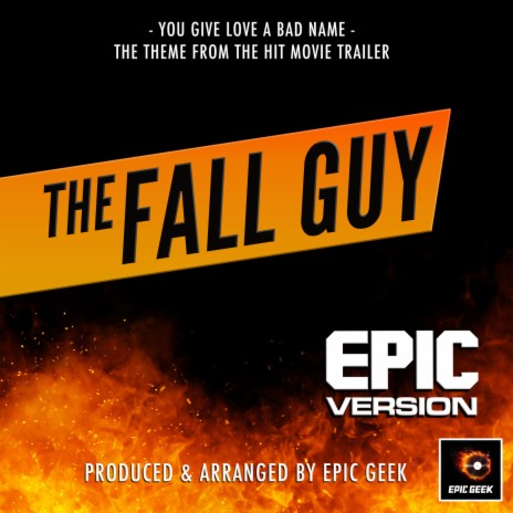 You Give Love A Bad Name (From The Fall Guy Trailer) (Epic Version)