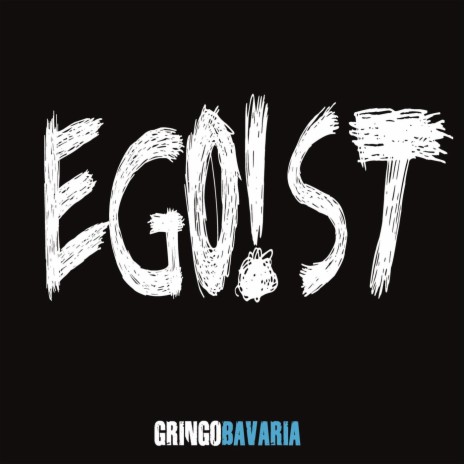 Egoist | Boomplay Music