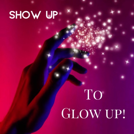 Show up to glow up ft. Pendo46 | Boomplay Music