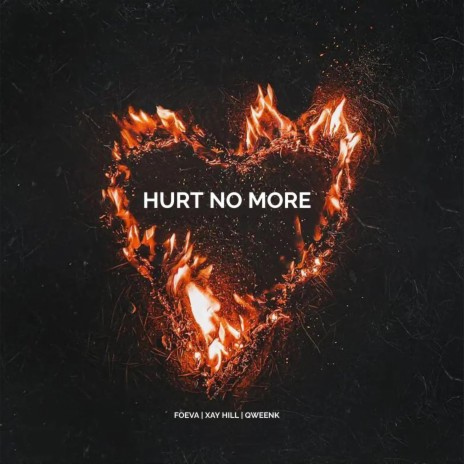 Hürt No More ft. Xay Hill & QweenK | Boomplay Music