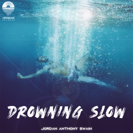 Drowning Slow | Boomplay Music