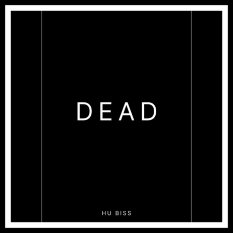 DEAD | Boomplay Music