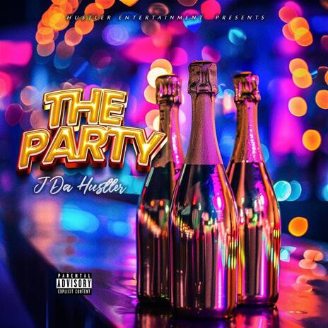 The Party ft. J Da Hustler, Flexxed, LSBTZ & Kellybangaz | Boomplay Music