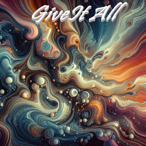 Give It All | Boomplay Music