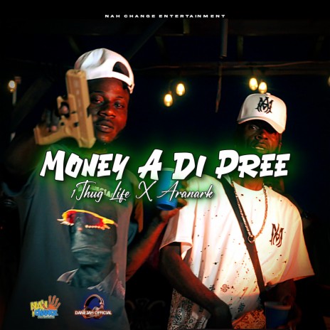 Money A Di Pree ft. Aranark | Boomplay Music