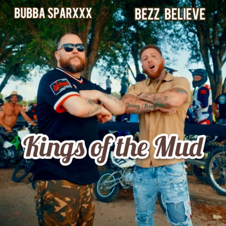 Kings of the Mud ft. Bubba Sparxxx | Boomplay Music