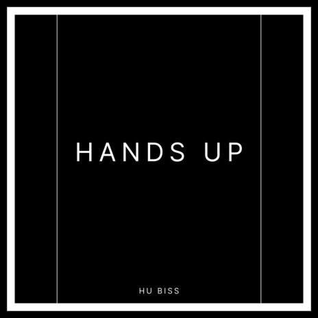 HANDS UP | Boomplay Music