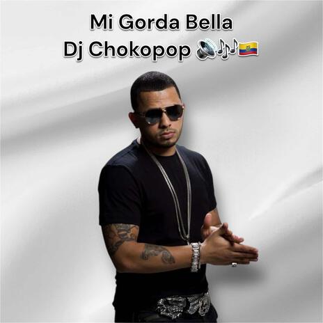 Mi Gorda Bella | Boomplay Music