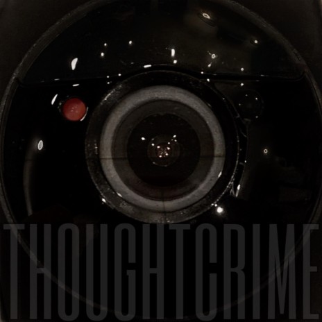 Thoughtcrime | Boomplay Music