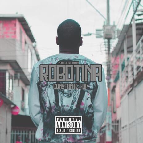 Robotina ft. constante hdf | Boomplay Music