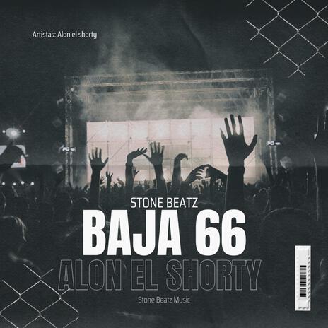 Alon el shorty _Baja 66 | Boomplay Music