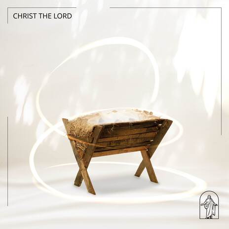 Christ the Lord ft. Evie Clair | Boomplay Music