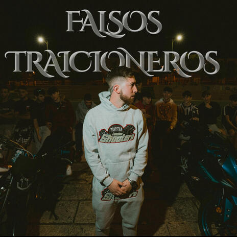 Falsos Traicioneros | Boomplay Music