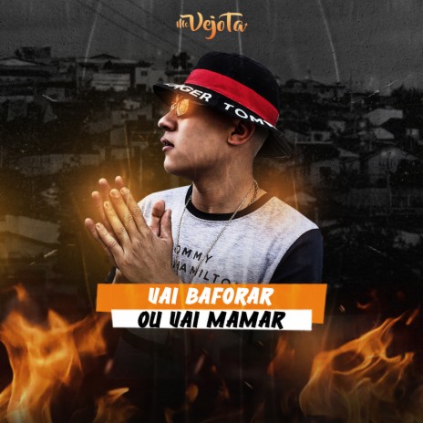 VAI BAFORAR OU VAI MAMAR ft. MC Kitinho & MC Luiggi | Boomplay Music