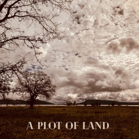 A Plot of Land ft. Kat White | Boomplay Music