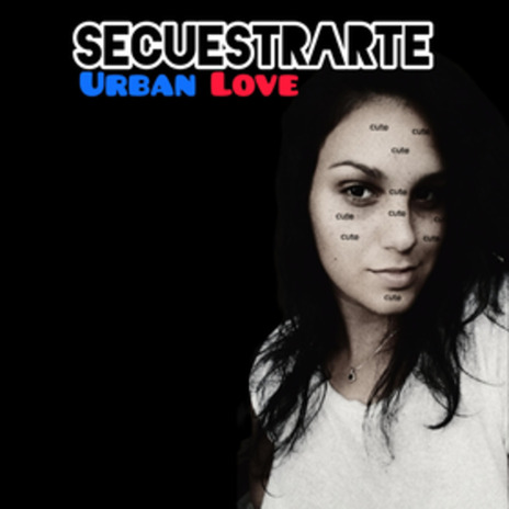 Secuestrarte | Boomplay Music