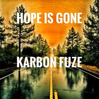 Hope Is Gone