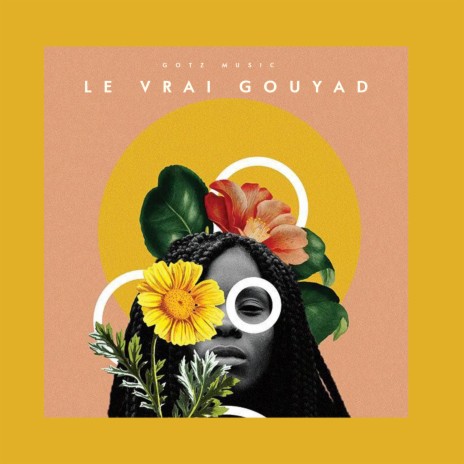 Le Vraix Gouyad | Boomplay Music