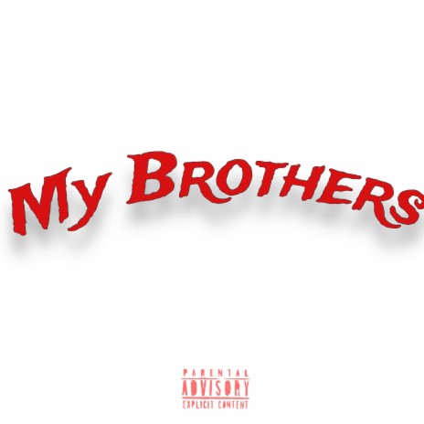 My Brother's | Boomplay Music