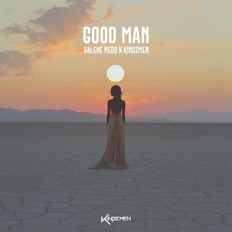 Good Man ft. Valene Nedd | Boomplay Music