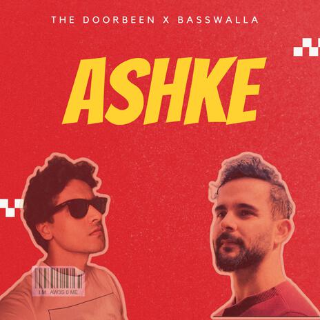 Ashke ft. BassWalla | Boomplay Music