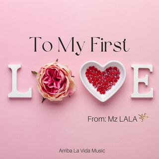 To My First Love