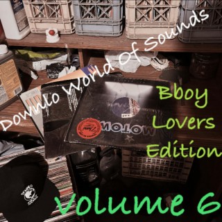 Downlo World Of Sounds Vol. 6, BBoy Lovers Edition