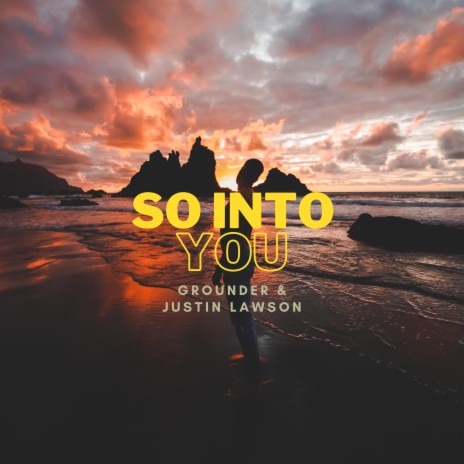 So Into You ft. Justin Lawson | Boomplay Music