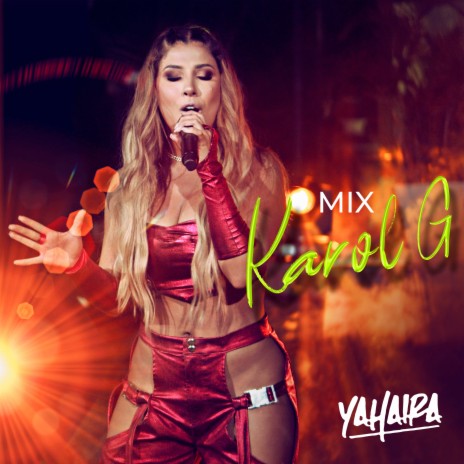 Mix Karol G (Bichota, Sejodioto, Gatubela) | Boomplay Music