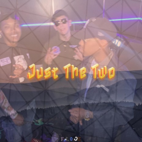 Just the two | Boomplay Music