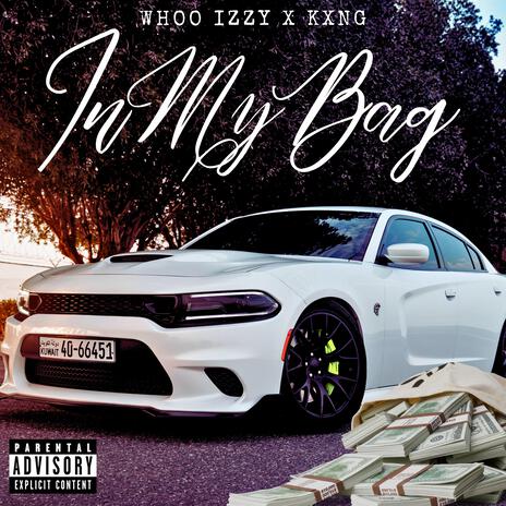 In My Bag ft. Kxng XO | Boomplay Music