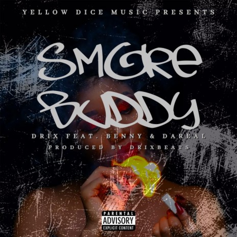 Smoke Buddy ft. BENNY & Dareal